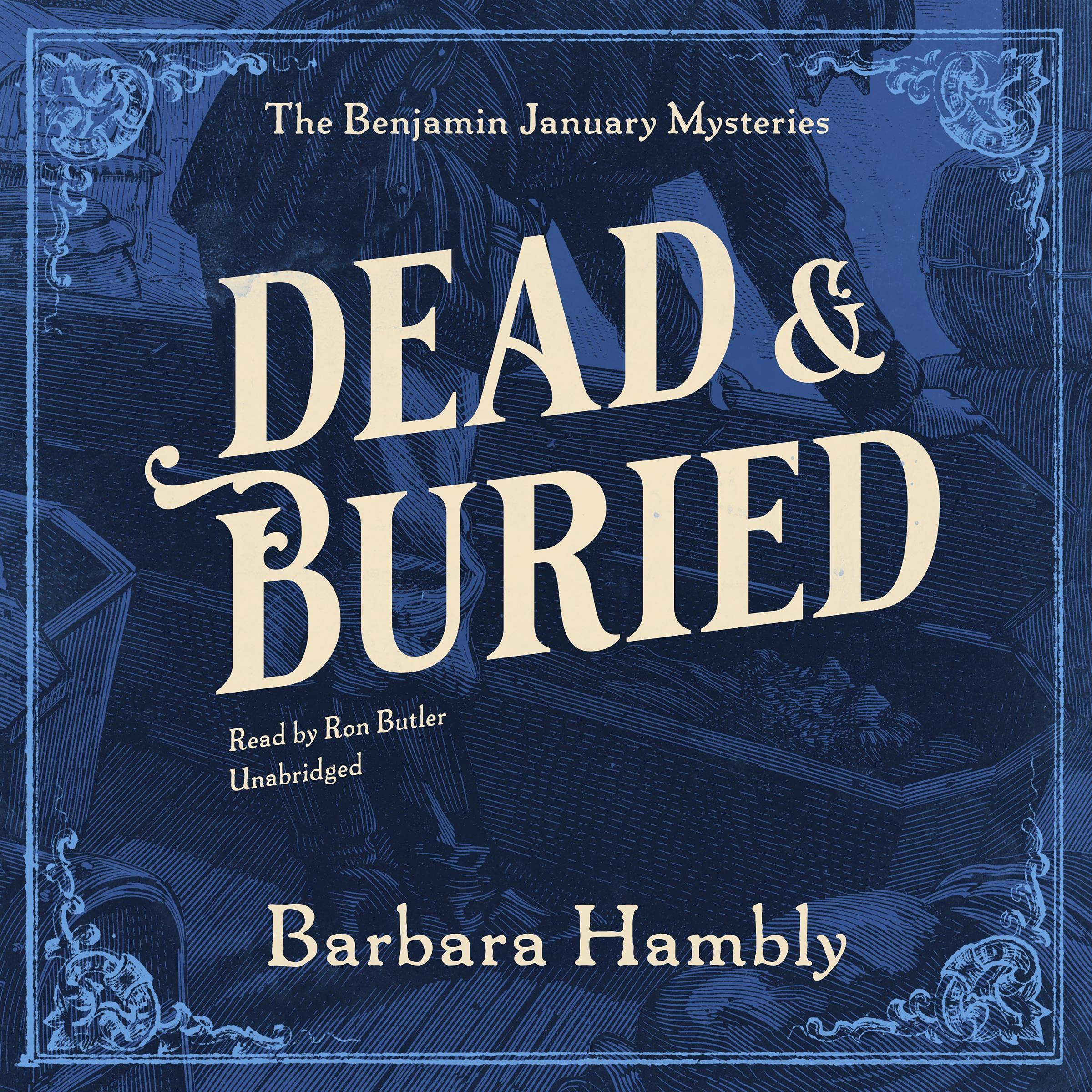 Dead and Buried: The Benjamin January Mysteries, Book 9