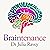 Braintenance: A scientific guide to creating healthy habits and reaching your goals