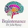 Braintenance: A s...
