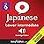 Learn Japanese - Level 6: Lower Intermediate Japanese, Volume 2: Lessons 1-25: Intermediate Japanese #1