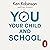 You, Your Child and School