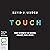 Touch: The Science of Hand, Heart, and Mind
