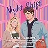 Night Shift by Annie Crown