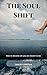 The Soul Shift by Tracey Horton