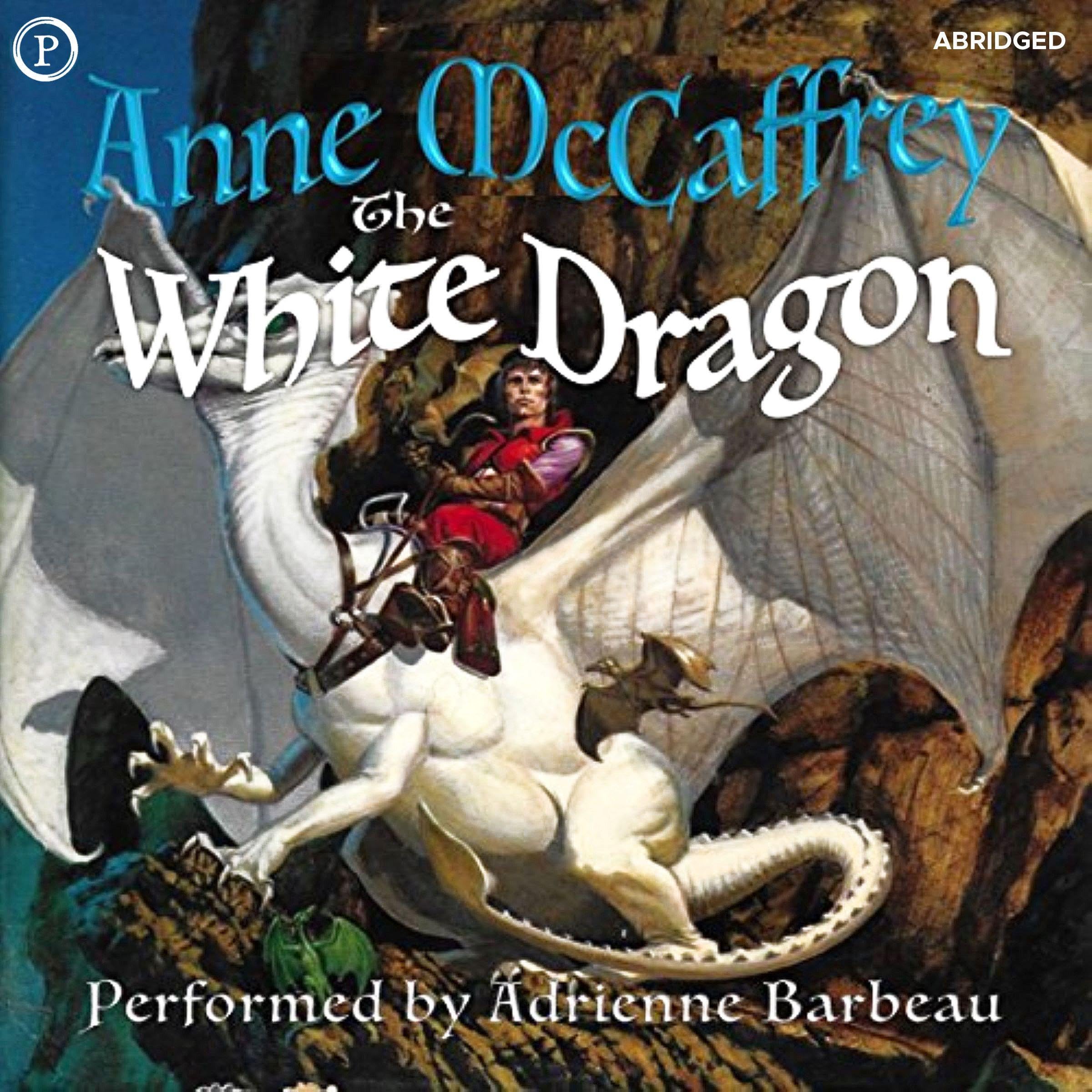 The White Dragon: Dragonriders of Pern, Book 3