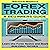 Forex: A Beginner's Guide to Forex Trading: Learn the Forex Basics and Start Building Riches