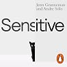 Sensitive: The Po...