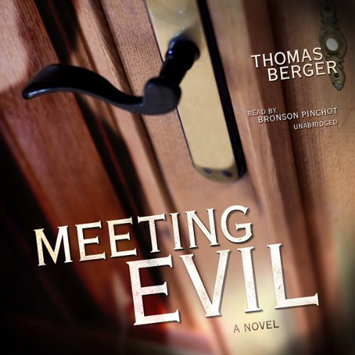 Meeting Evil: A Novel