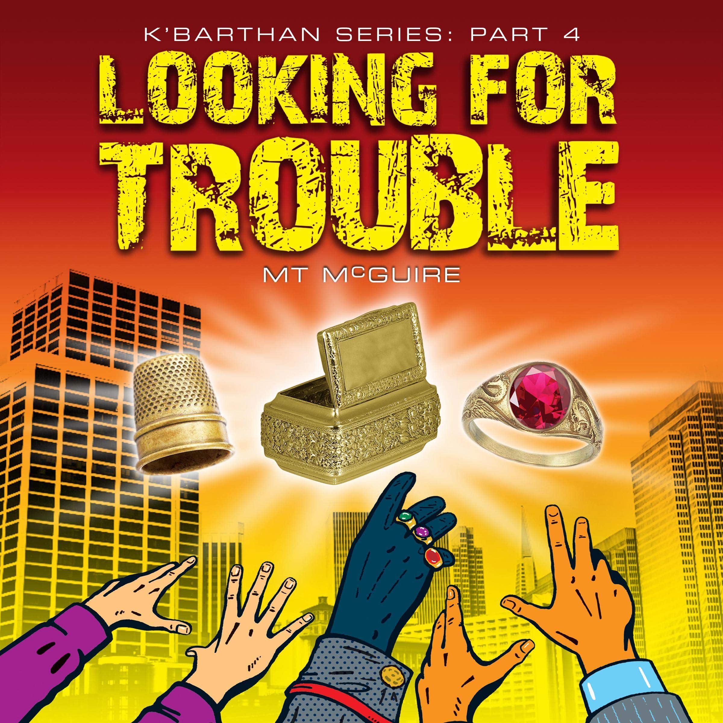 Looking for Trouble: K'Barthan Series, Part 4