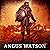 Where Gods Fear to Go: West of West Trilogy, Book 3