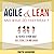 Agile and Lean and What Do ...