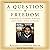A Question of Freedom: A Memoir of Learning, Survival, and Coming of Age in Prison