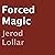 Forced Magic