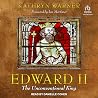 Edward II: The Un...