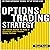 Options Trading: The Simple System to Make a Consistent Daily Income by Selling Options