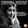 Virginia Woolfe 3 Complete Works: Mrs. Dalloway, To the Lighthouse, The Voyage Out