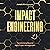 Impact Engineering: Transforming Beyond Agile Project Management