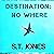Destination: Nowhere