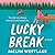 Lucky Break by Jaclyn Westlake