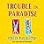 Trouble in Paradise