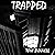 Trapped