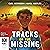 Tracks of the Missing