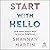 Start with Hello: And Other Simple Ways to Live as Neighbors