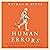 Human Errors: A Panorama of Our Glitches, From Pointless Bones to Broken Genes
