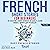French Short Stories for Beginners: 20 Exciting Short Stories to Easily Learn French & Improve Your Vocabulary: Easy French Stories, Volume 3