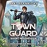 Town Guard: A Lit...