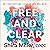 Free and Clear: Get Unstuck and Live the Life You Want