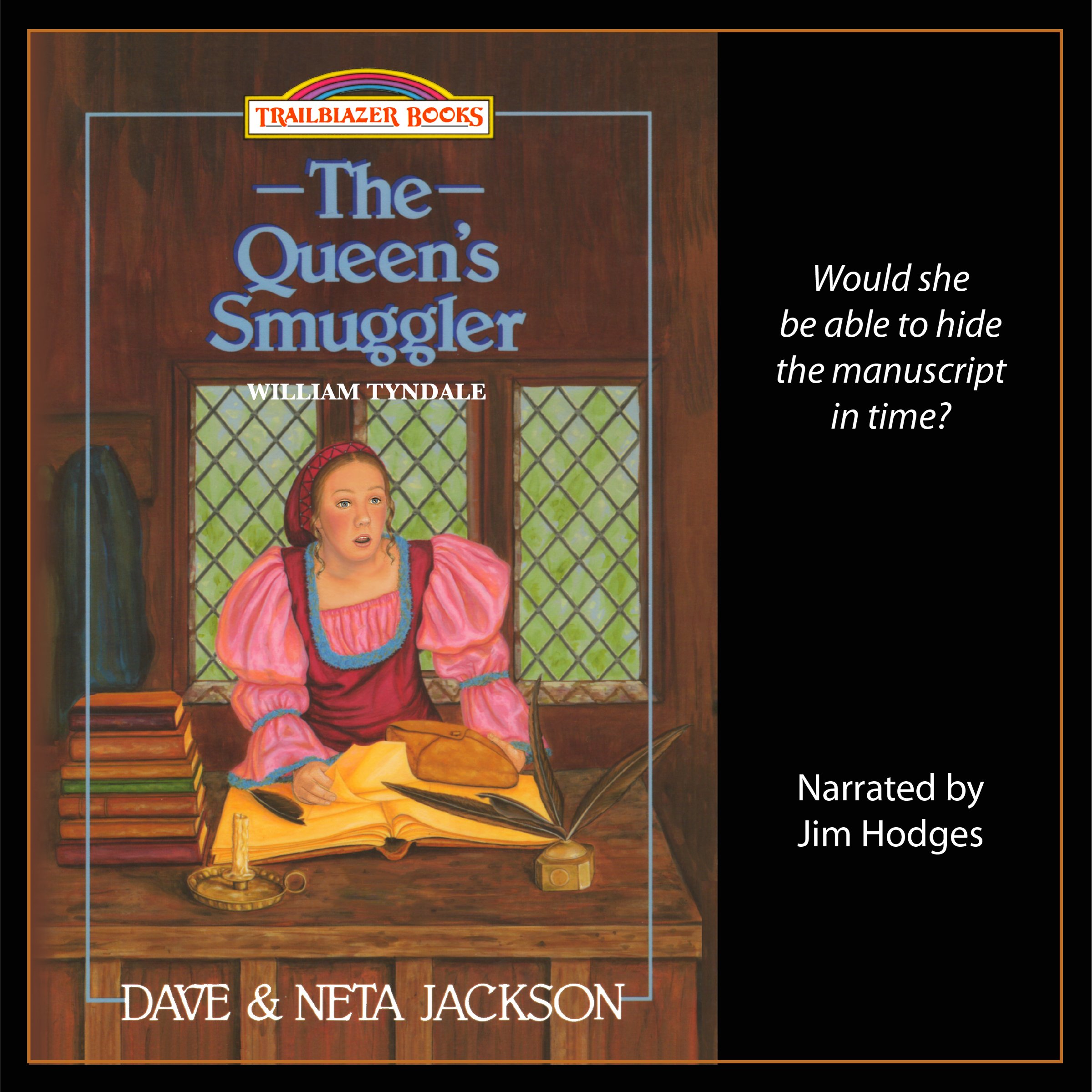 The Queen's Smuggler: Introducing William Tyndale: Trailblazer Books, Volume 2