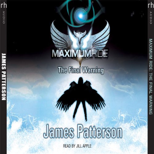 The Final Warning: Maximum Ride, Book 4