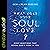 What Does Your Soul Love?: Eight Questions That Reveal God's Work in You