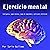Ejercicio Mental [Mental Ex...
