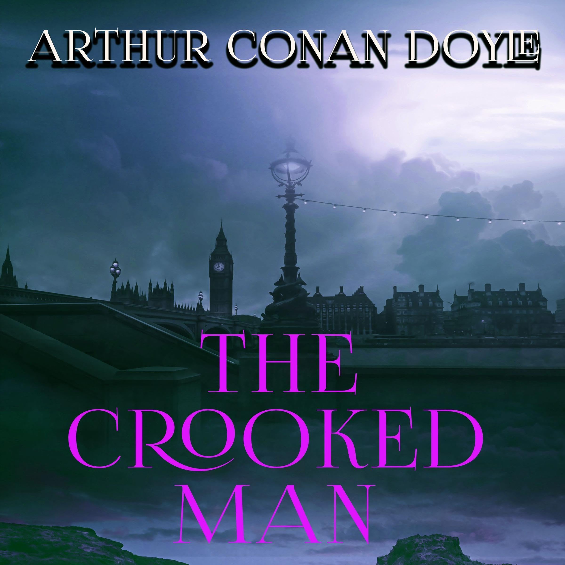 The Crooked Man: Sherlock Holmes