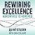 Rewiring Excellence: Hardwired to Rewired