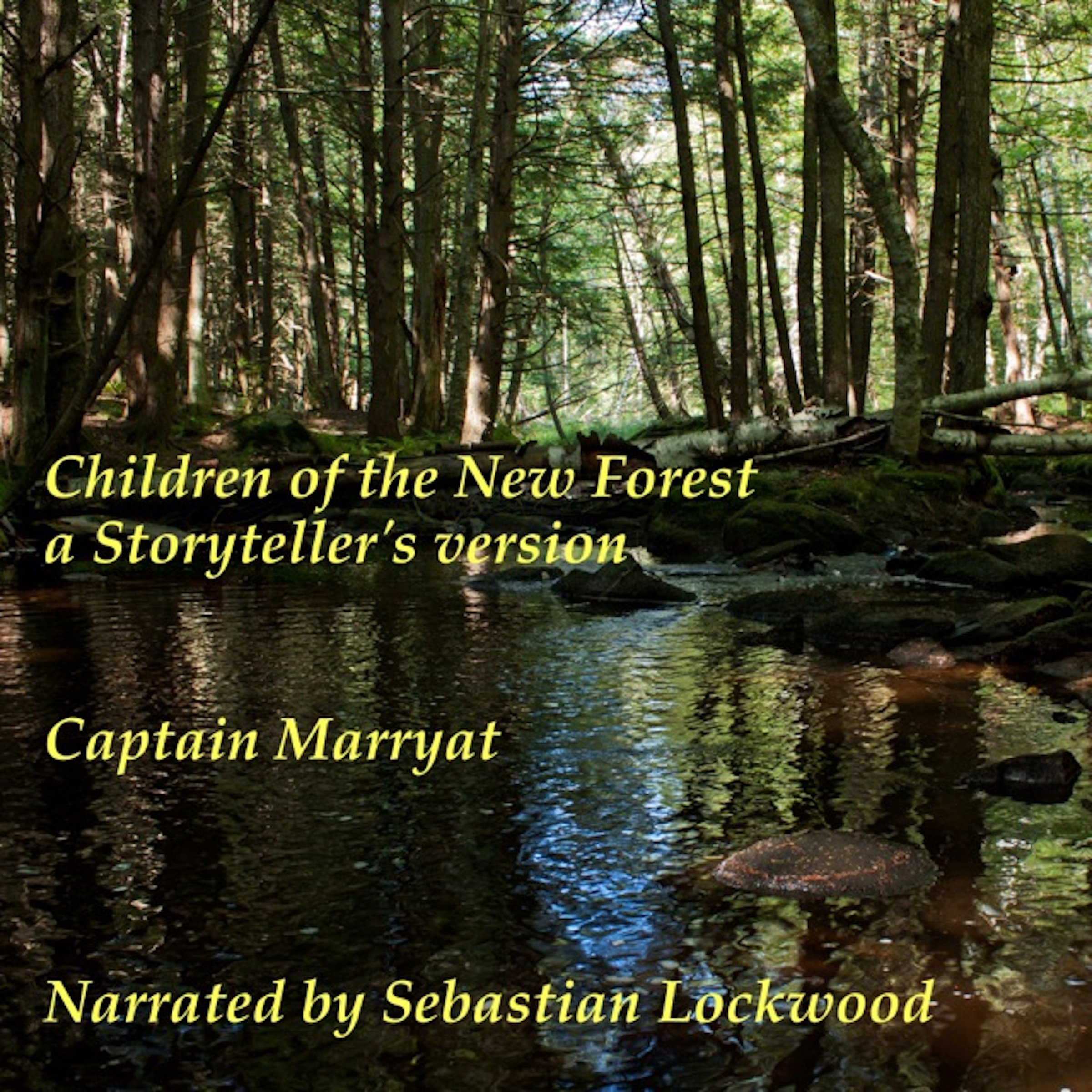 The Children of the New Forest: A Storyteller's Version