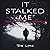 It Stalked Me: Mysterious True Stories, Volume 3