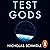 Test Gods: Tragedy and Triumph in the New Space Race