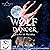 Wolf Dancer: A New Dawn Novel, Book 2