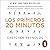 Los primeros 20 minutos (Colección Vital) [The First 20 Minutes (Vital Collection)]: Sorprendentes hallazgos científicos revelan cómo ejercitarnos al máximo, entrena [Surprising Scientific Findings Reveal How to Exercise Our Best, Train]