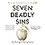 Seven Deadly Sins: The Biology of Being Human: The Biology of Being Human