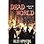 Dead World: A Dead Soil Novel