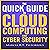 The Quick Guide to Cloud Computing and Cyber Security