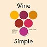 Wine Simple: A To...