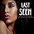 Last Seen