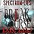 Break a Curse: Red Moon: Spectrum of Lies, Book 4