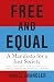 Free and Equal: A Manifesto for a Just Society