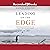 Leading on the Edge: Extraordinary Stories and Leadership Insights from the World's Most Extreme Workplace